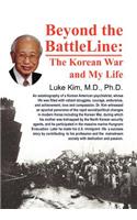 Beyond the Battle Line: : The Korean War and My Life(English)