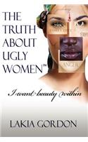 The Truth about Ugly Women