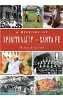 History of Spirituality in Santa Fe