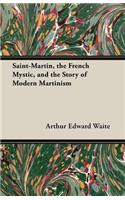 Saint-Martin, the French Mystic, and the Story of Modern Martinism