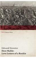 Dere Mable: Love Letters of a Rookie (Wwi Centenary Series)