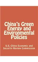 China's Green Energy and Environmental Policies