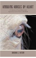 Knowing Horses by Heart