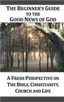 Beginner's Guide to the Good News of God