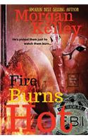 Fire Burns Hot: An FBI RomanceThriller