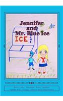 Jennifer and Mr. Blue Ice