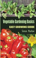 Vegetable Gardening Basics