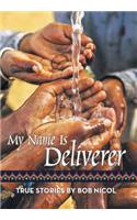 My Name Is Deliverer