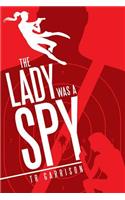 Lady was a Spy