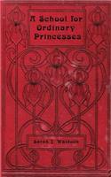 School for Ordinary Princesses