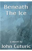Beneath The Ice