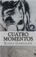 Cuatro Momentos: (Spanish)