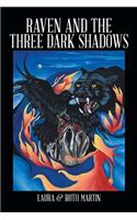 Raven and The Three Dark Shadows