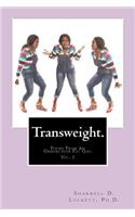Transweight.