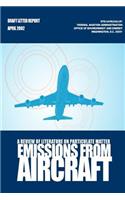 Review of Literature on Particulate Matter Emissions From Aircraft