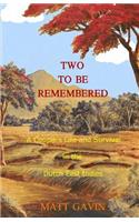 Two To Be Remembered