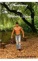 Awakening the Willow's Heart