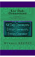 Kaf Dagi Operasyonu: Entropy Operation