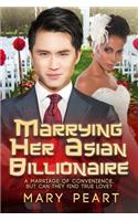 Marrying Her Asian Billionaire: A BWAM Marriage Of Convenience Romance For Adults