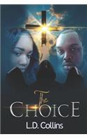 The Choice