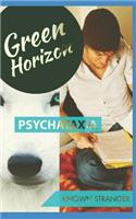 Green horizon: Psychataxia