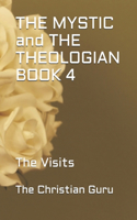 THE MYSTIC and THE THEOLOGIAN BOOK 4