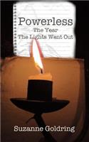 Powerless - the year the lights went out