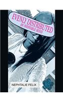 Evenly Distributed