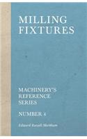 Milling Fixtures - Machinery's Reference Series - Number 4