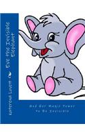 Eve the Invisible Elephant