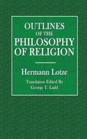 Outlines of the Philosophy of Religion