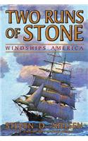 Two Runs of Stone 
