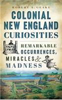 Colonial New England Curiosities