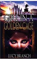 Girl in a Golden Cage