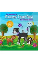 Adventures of Princess Dane Nala and Her Secret Friends