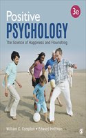 Bundle: Compton: Positive Psychology: The Science of Happiness and Flourishing, 3e + Hoffman: Positive Psychology: A Workbook for Personal Growth and Well-Being