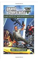 Grand Theft Auto Five Game Cheats, Pc, Mods Download Guide