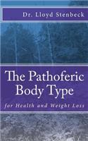 Pathoferic Body Type