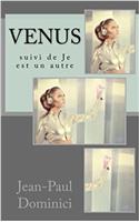 Venus: Suivi De Je Est Un Autre: Volume 20 (Thrillers)