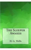 The Sleeper Awakes