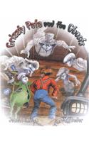 Grizzly Pete and the Ghosts