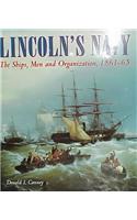 Lincoln's Navy: The Ships, Man and Organization, 1861-65