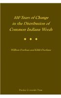 100 Years of Change in the Distribution of Common Indiana Wees