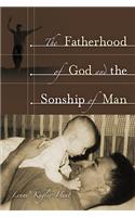 Fatherhood of God and the Sonship of Man