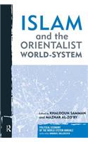 Islam and the Orientalist World-System