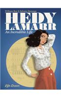 Hedy Lamarr: An Incredible Life