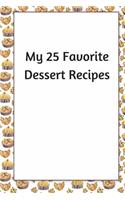 My 25 Favorite Dessert Recipes