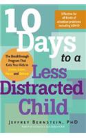 10 Days to a Less Distracted Child
