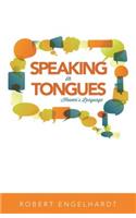 Speaking in Tongues