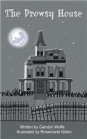 The Drowsy House